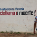 Socialism or death! - Zacatapa, Cuba, 2007