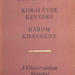 Korai évek